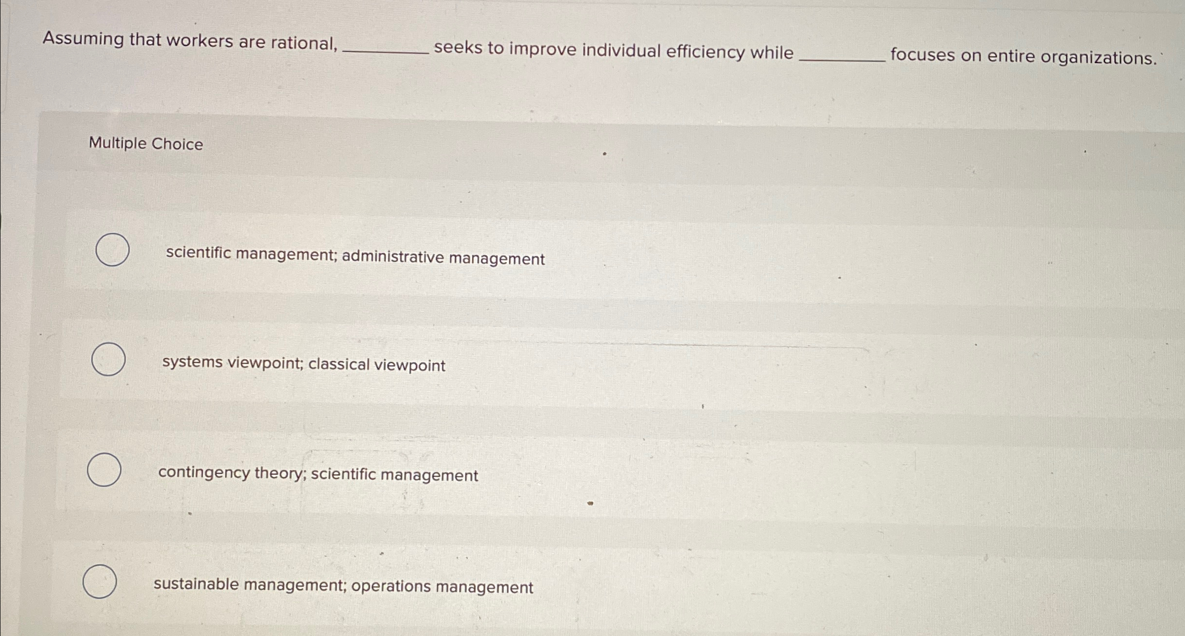  Assuming that workers are rational, q, seeks to improve individual efficiency