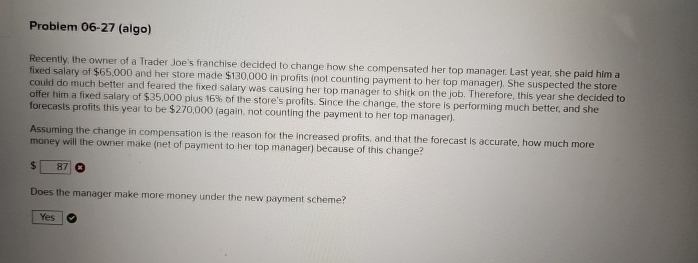  Problem 06-27(algo) Recently, the owner of a Trader Joe's franchise decided