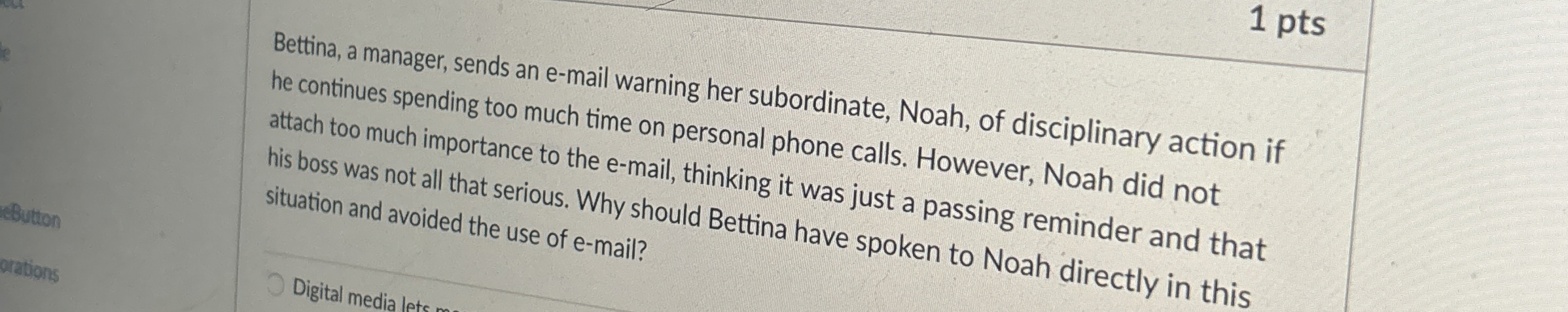  1 pts Bettina, a manager, sends an e-mail warning her subordinate,