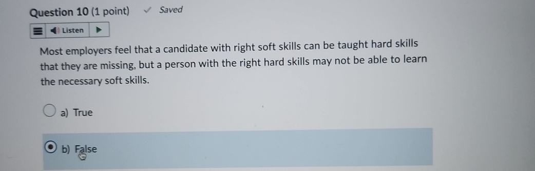  Question 10(1 point) Saved Most employers feel that a candidate with
