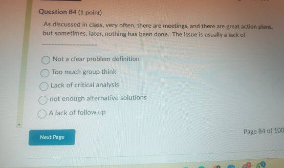  Question 84(1 point) As discussed in class, very often, there are