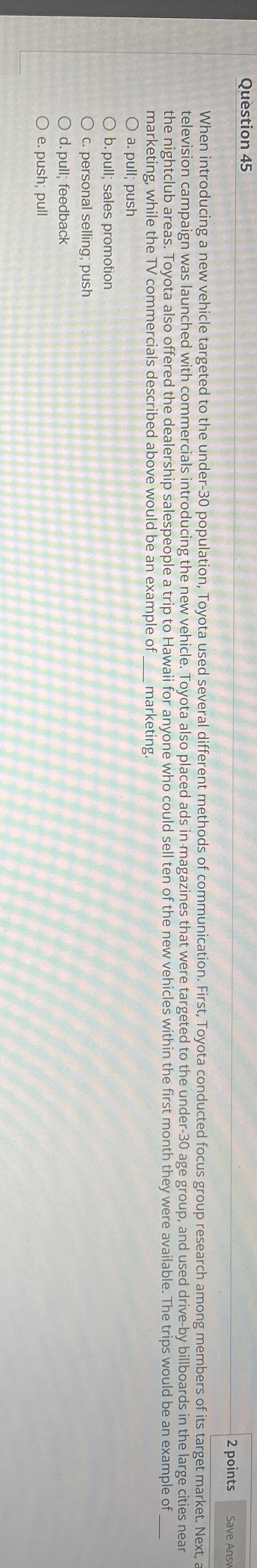  Question 45 2 points When introducing a new vehicle targeted to