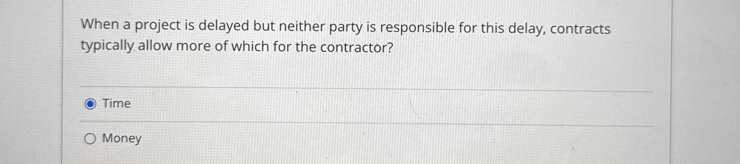  When a project is delayed but neither party is responsible for