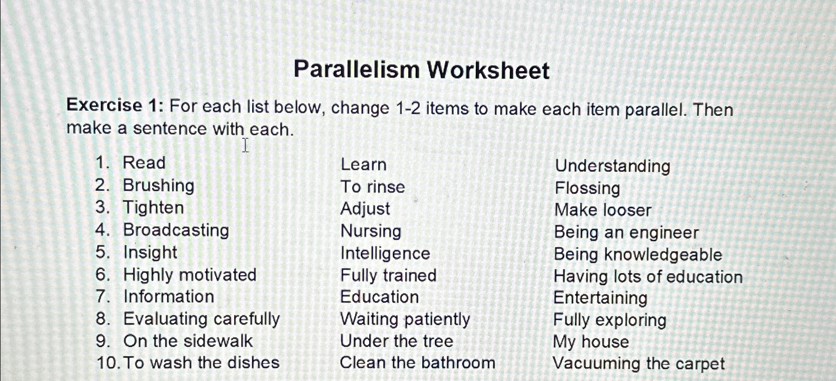  Parallelism Worksheet Exercise 1: For each list below, change 1-2 items
