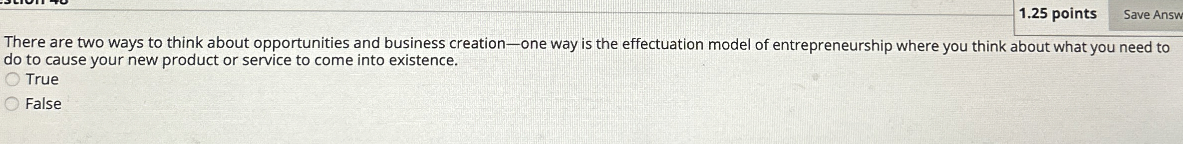  1.25 points There are two ways to think about opportunities and