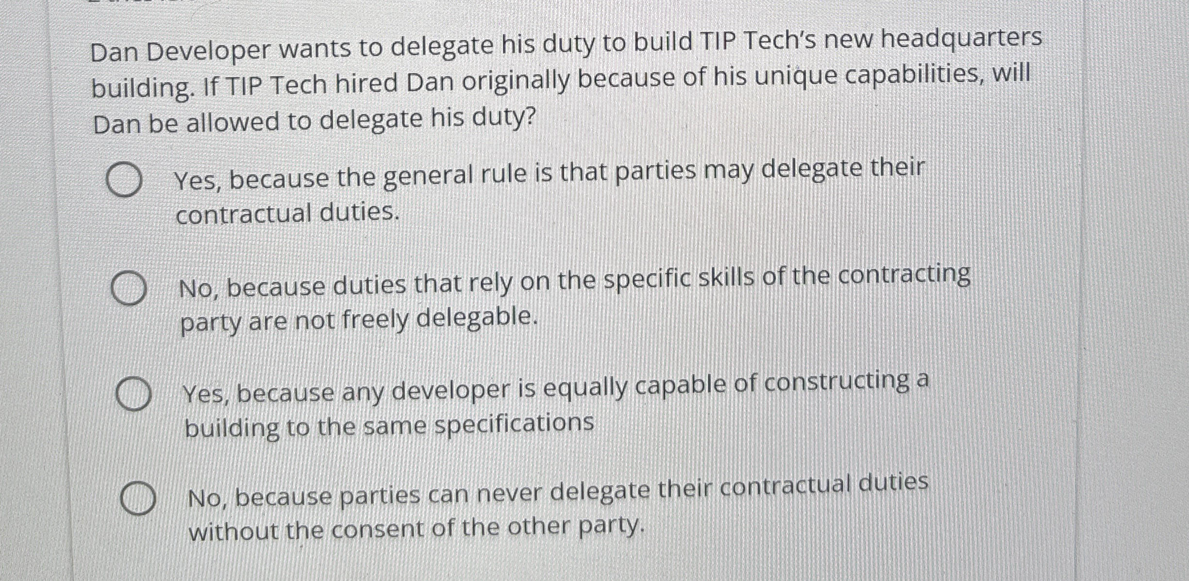  Dan Developer wants to delegate his duty to build TIP Tech's
