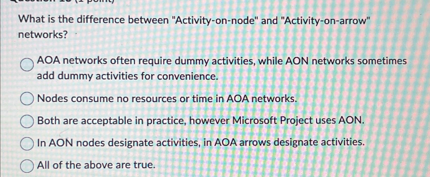 What is the difference between "Activity-on-node" and "Activity-on-arrow" networks? AOA networks