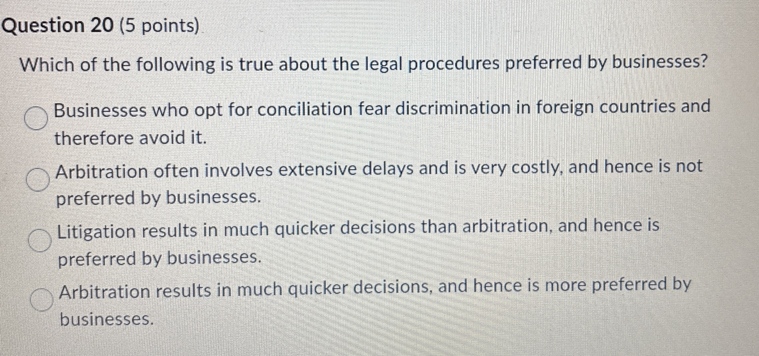  Question 20(5 points) Which of the following is true about the