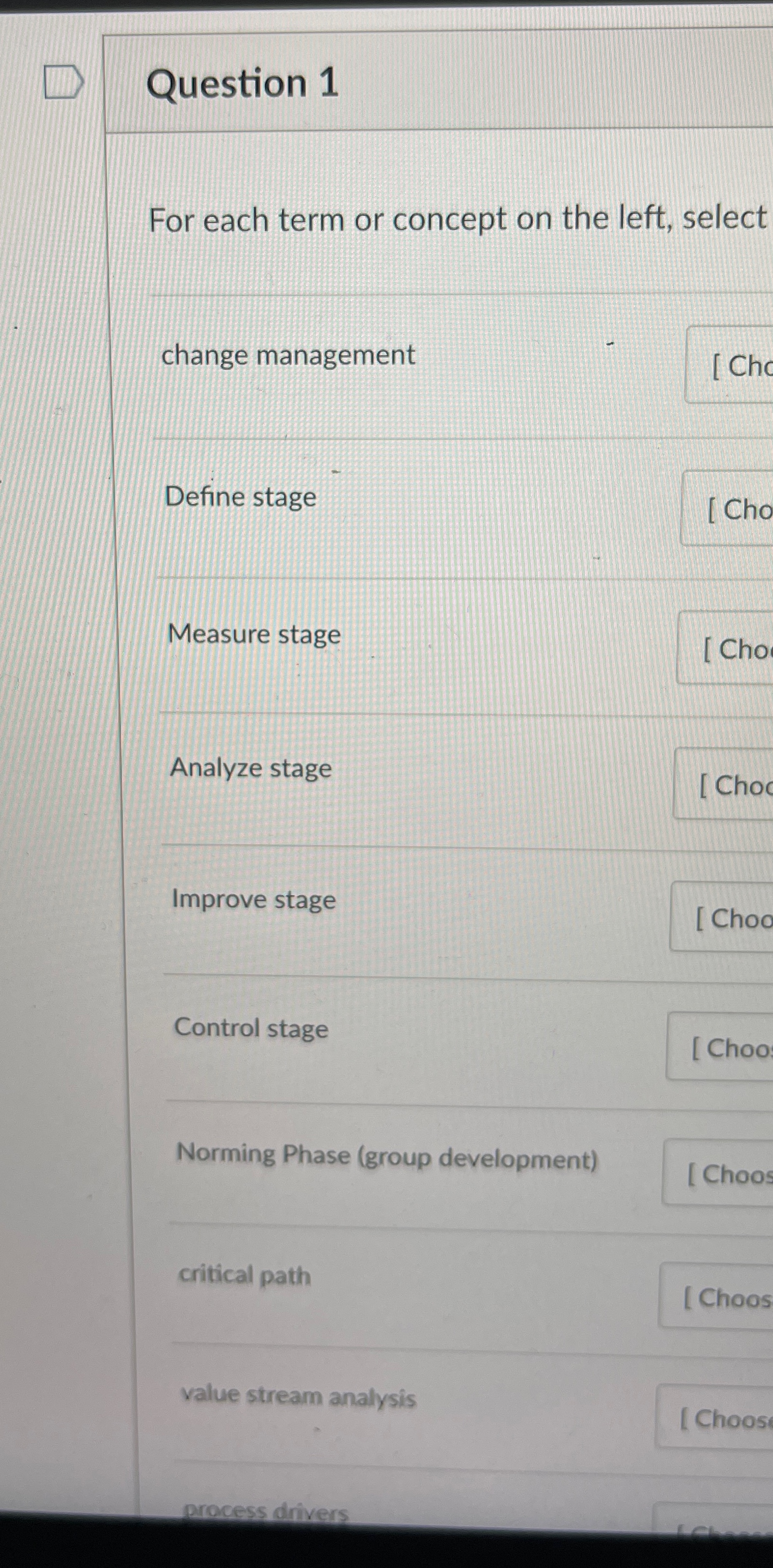  Question 1 For each term or concept on the left, select