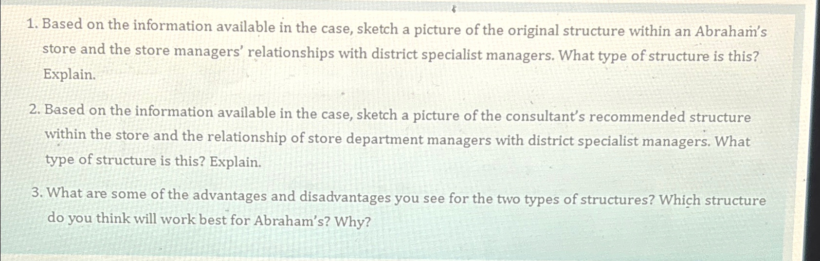  Based on the information available in the case, sketch a picture