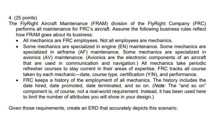  (25 points) The FlyRight Aircraft Maintenance (FRAM) division of the FlyRight
