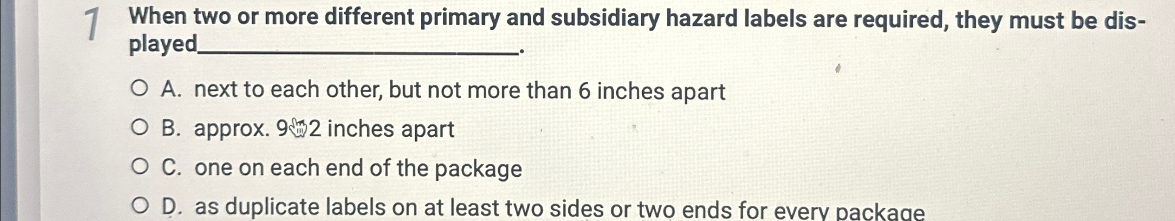  When two or more different primary and subsidiary hazard labels are