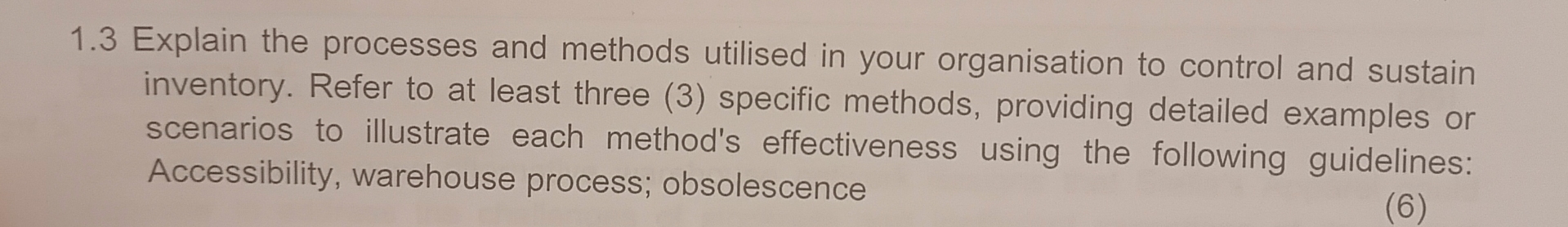  1.3 Explain the processes and methods utilised in your organisation to