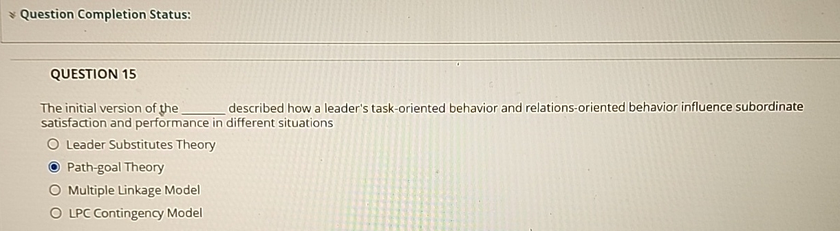  QUESTION 15 The initial version of the described how a leader's