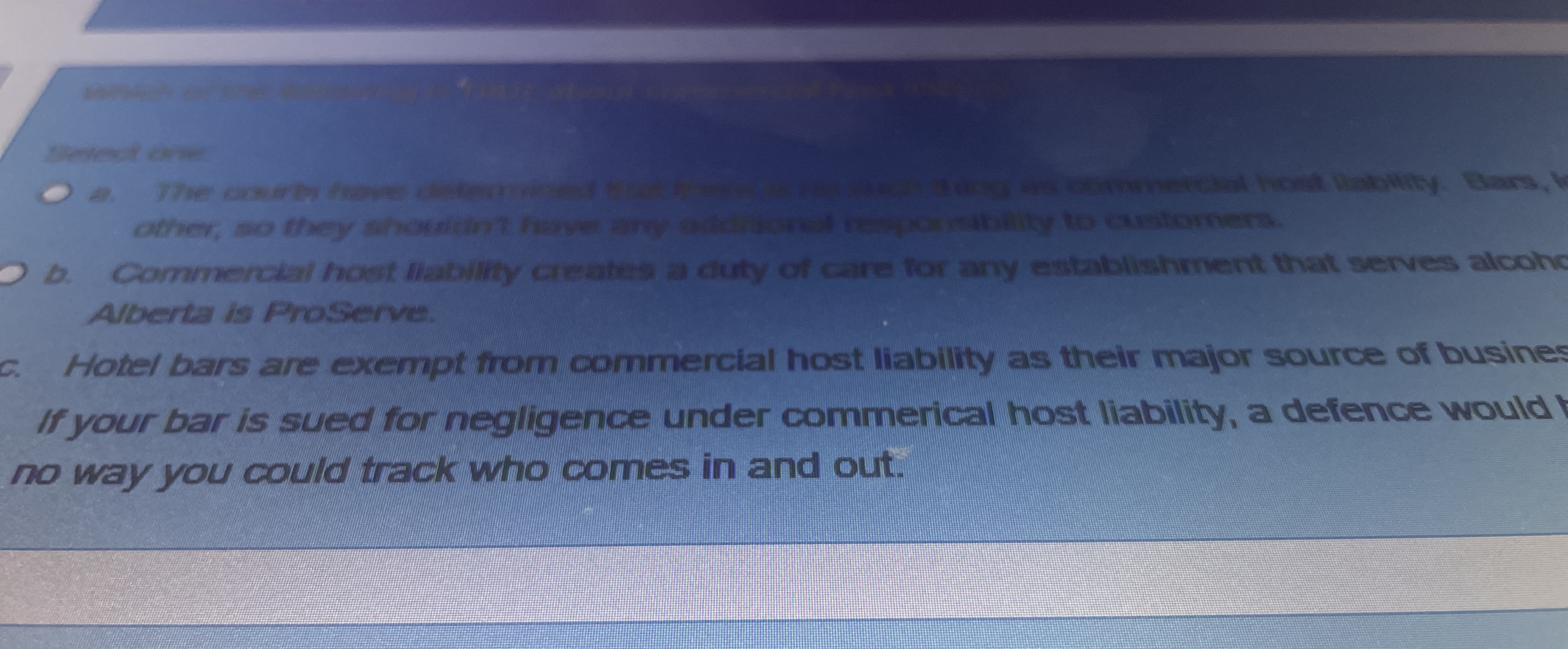  e. The a a A/berta is Proserve. c. Hotel bars are