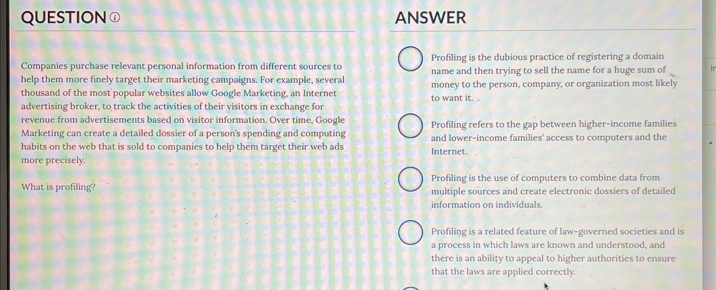  QUESTION (i) ANSWER Companies purchase relevant personal information from different sources