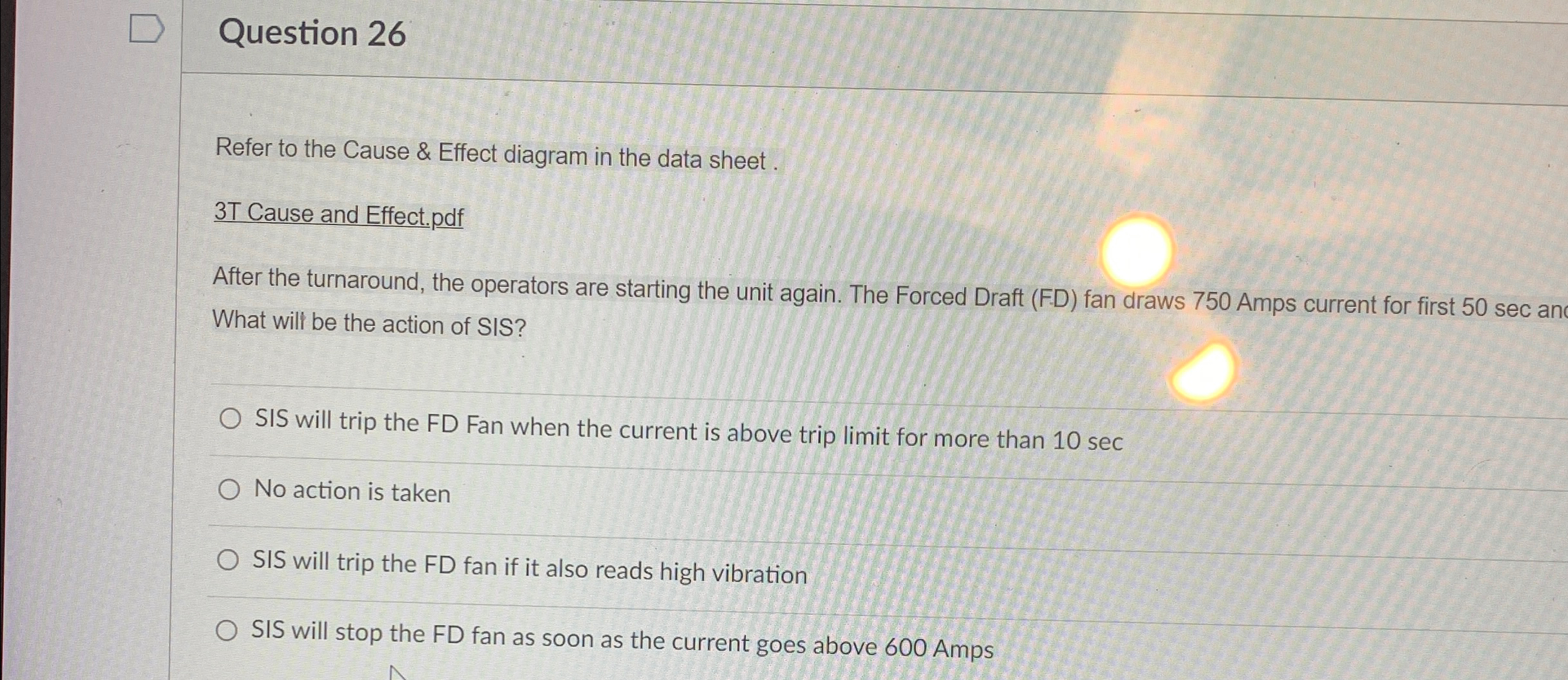  Question 26 Refer to the Cause & Effect diagram in the