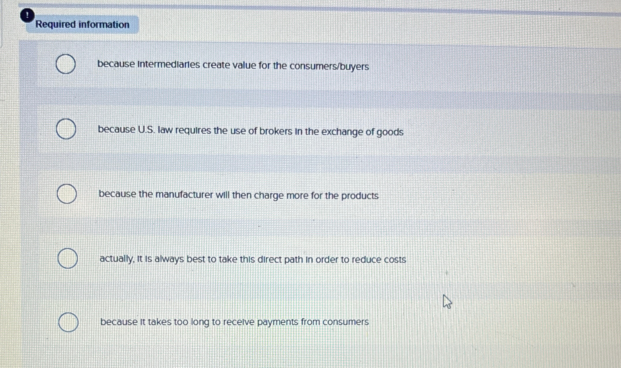  Required information because intermediarles create value for the consumers/buyers because U.S.