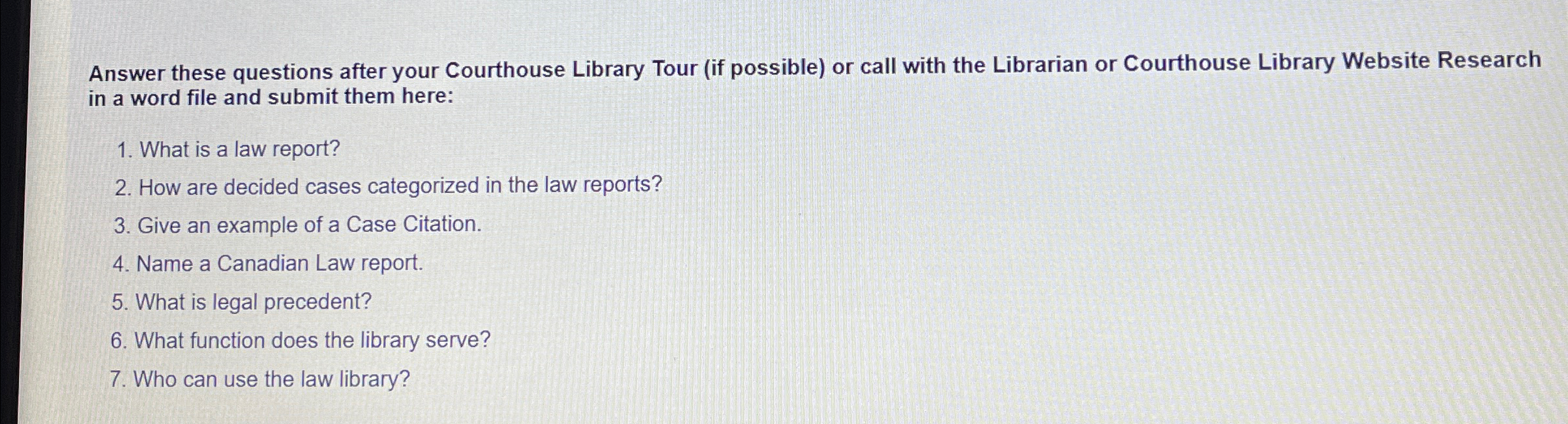  Answer these questions after your Courthouse Library Tour (if possible) or