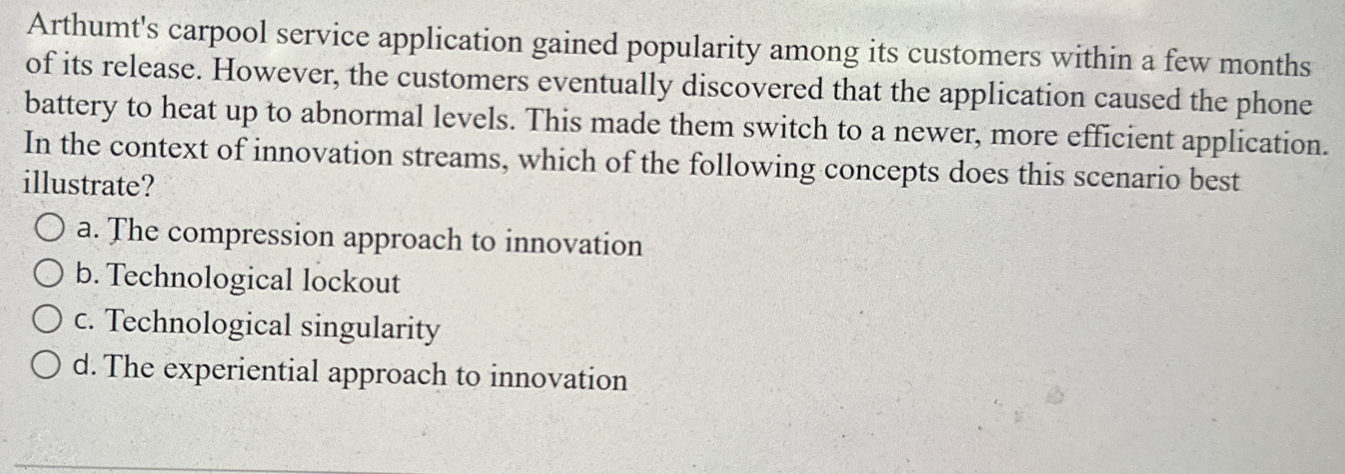  Arthumt's carpool service application gained popularity among its customers within a