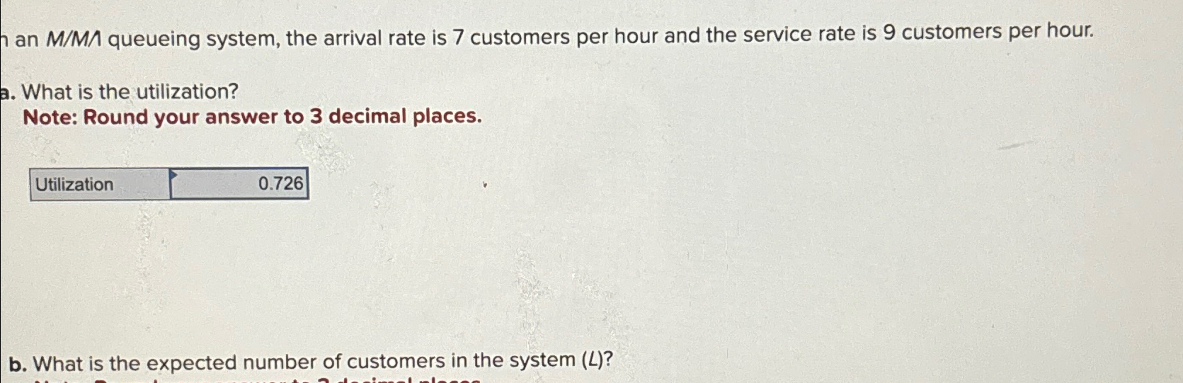  in a M/M/1 queueing system, the arrival rate is 7 customers