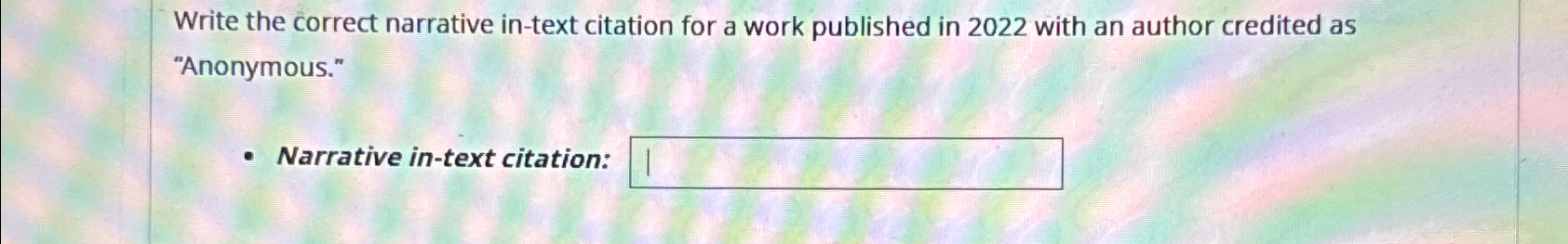  Write the correct narrative in-text citation for a work published in