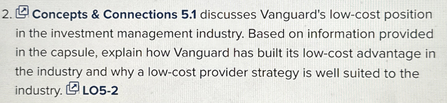  ???? Concepts & Connections 5.1 discusses Vanguard's low-cost position in the