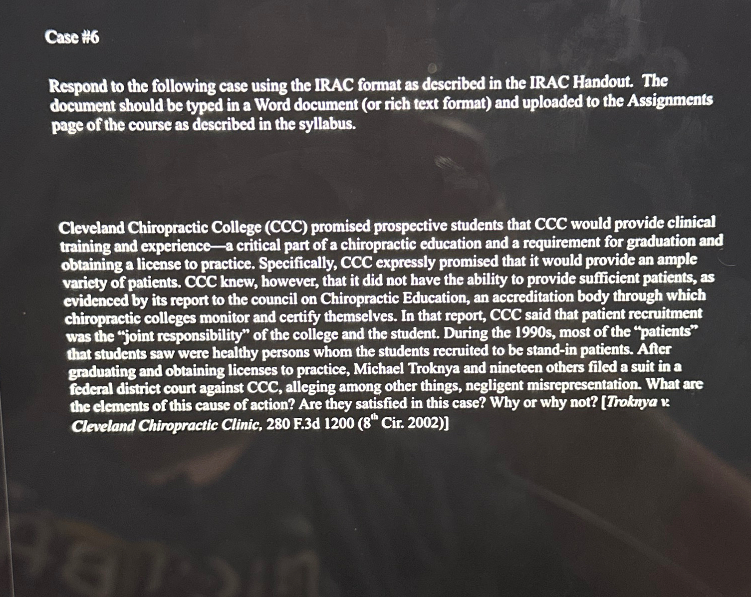  Case 16 Respond to the following case using the IRAC format