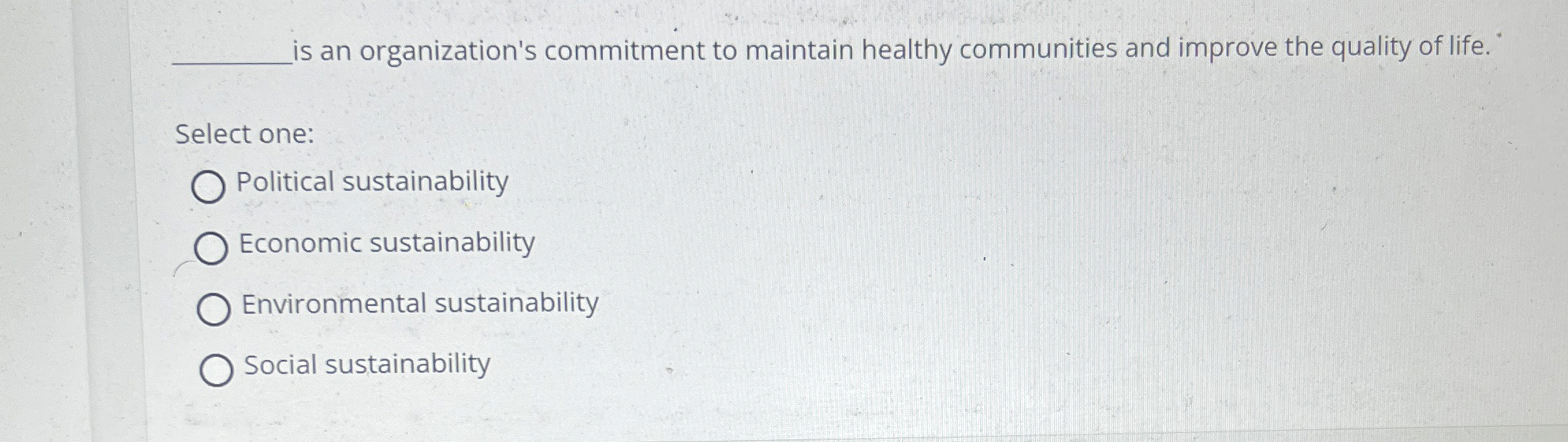  is an organization's commitment to maintain healthy communities and improve the