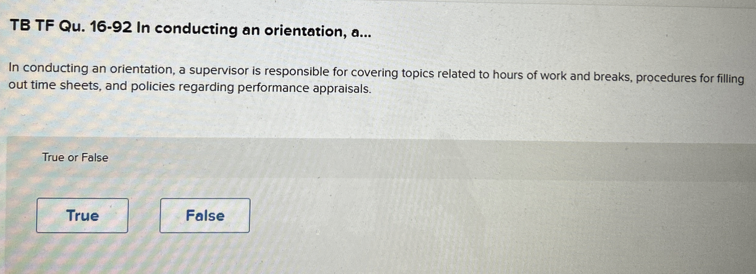  TB TF Qu.16-92 In conducting an orientation, a... In conducting an