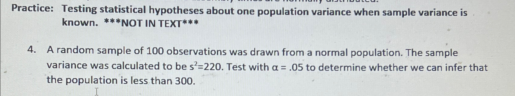  Practice: Testing statistical hypotheses about one population variance when sample variance