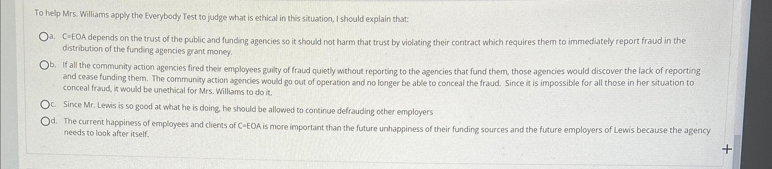  To help Mrs. Williams apply the Everybody Test to judge what