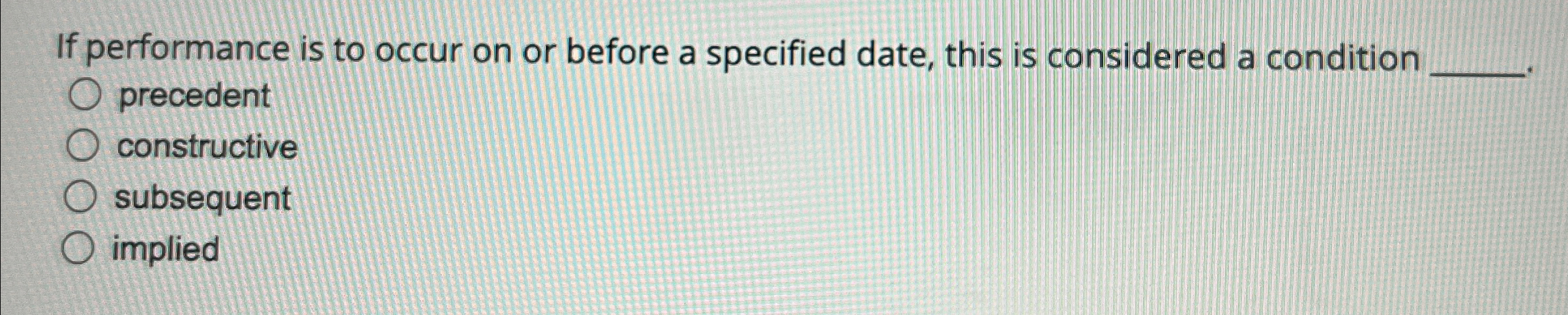 If performance is to occur on or before a specified date,