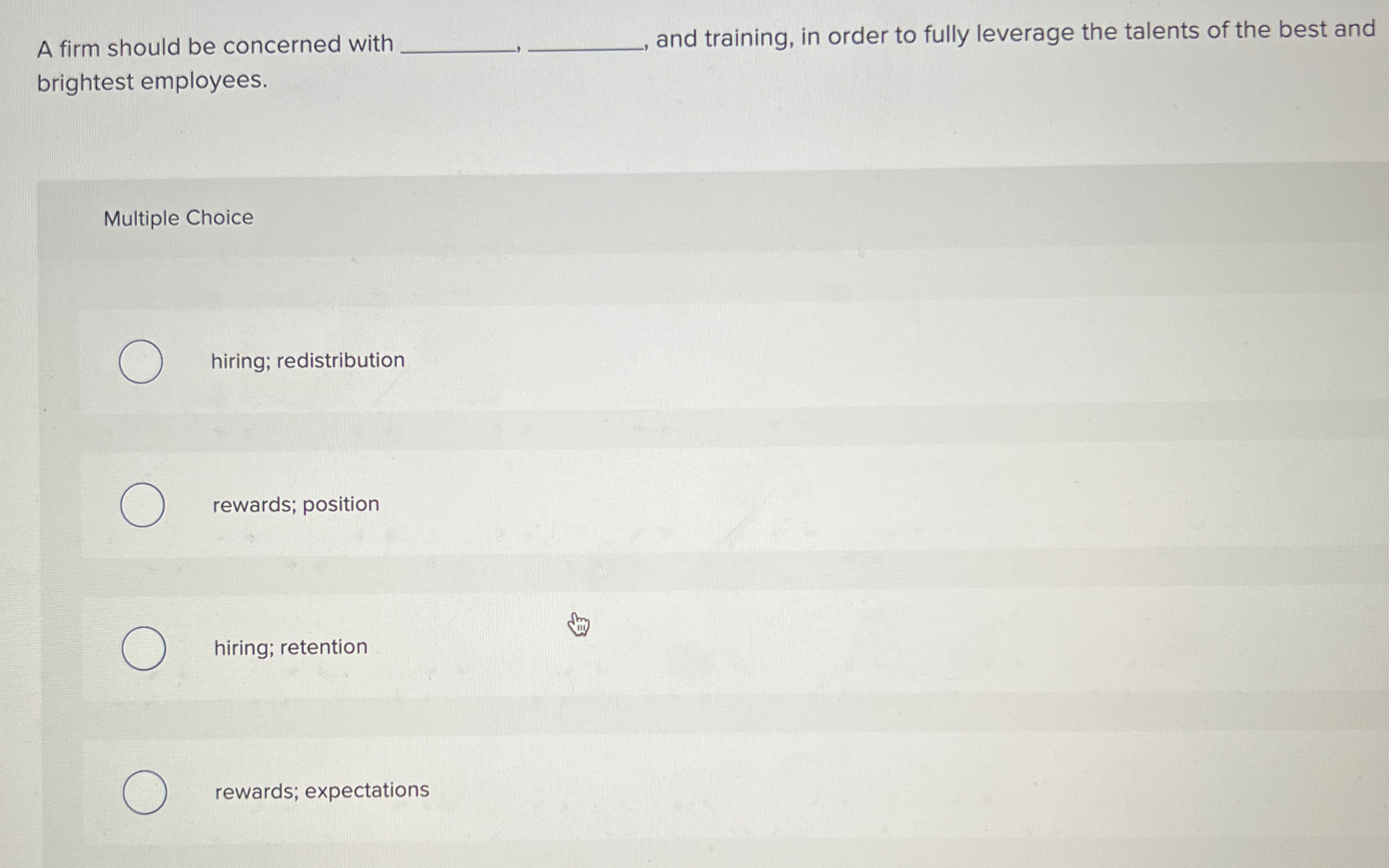  A firm should be concerned with q,, and training, in order