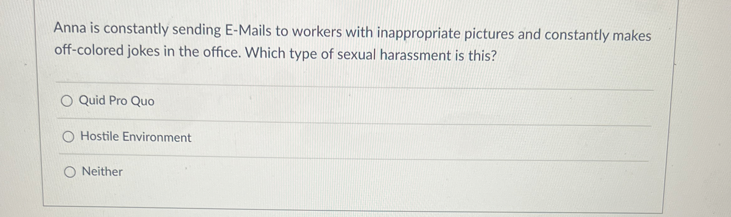  Anna is constantly sending E-Mails to workers with inappropriate pictures and