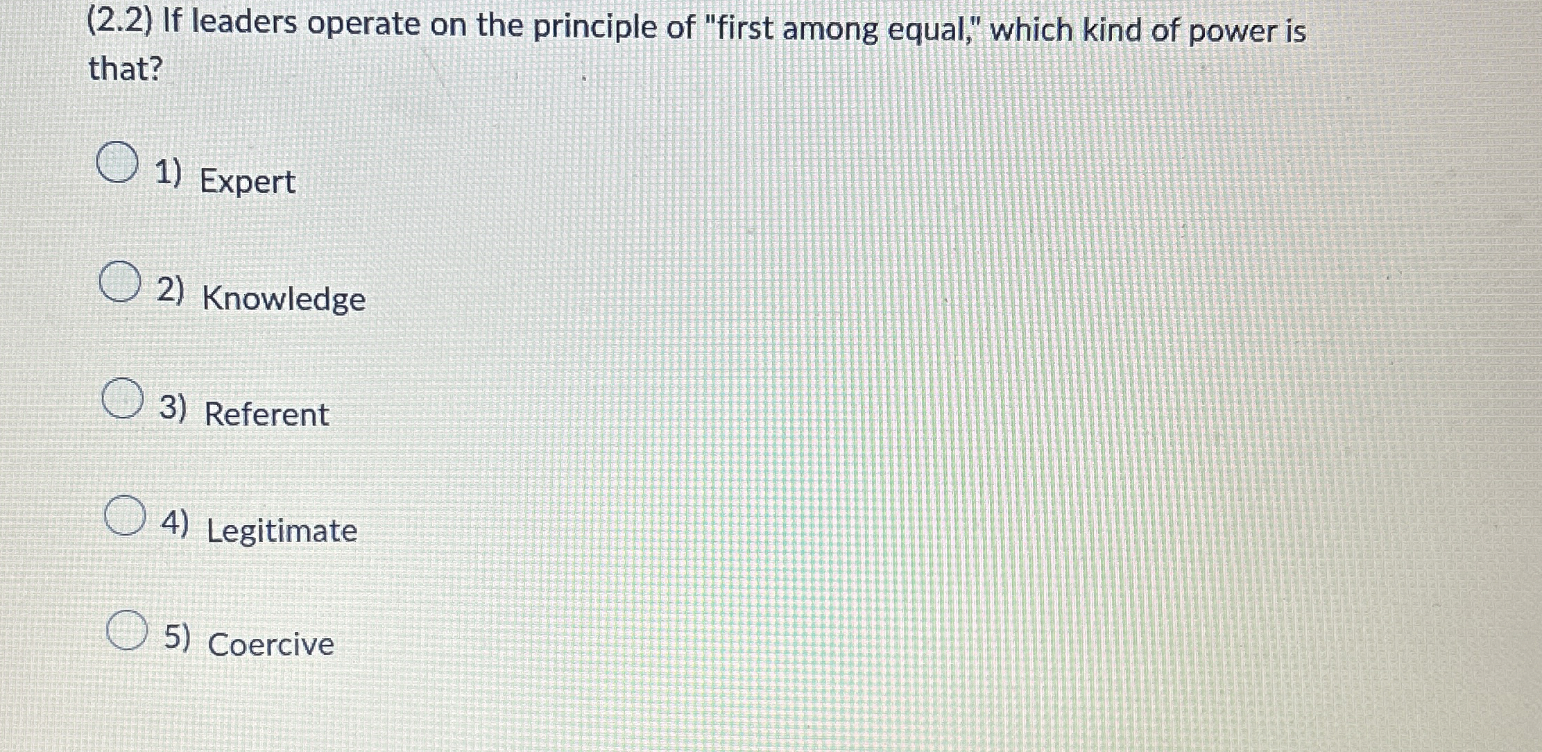  (2.2) If leaders operate on the principle of "first among equal,"