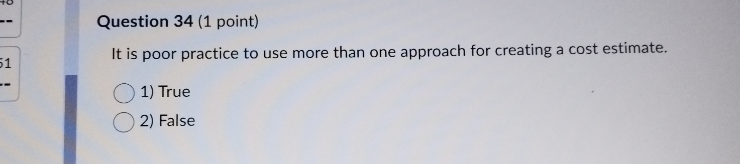  Question 34(1 point) It is poor practice to use more than
