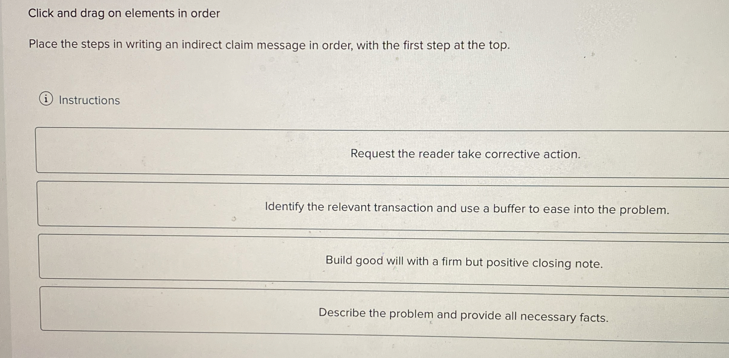  Click and drag on elements in order Place the steps in