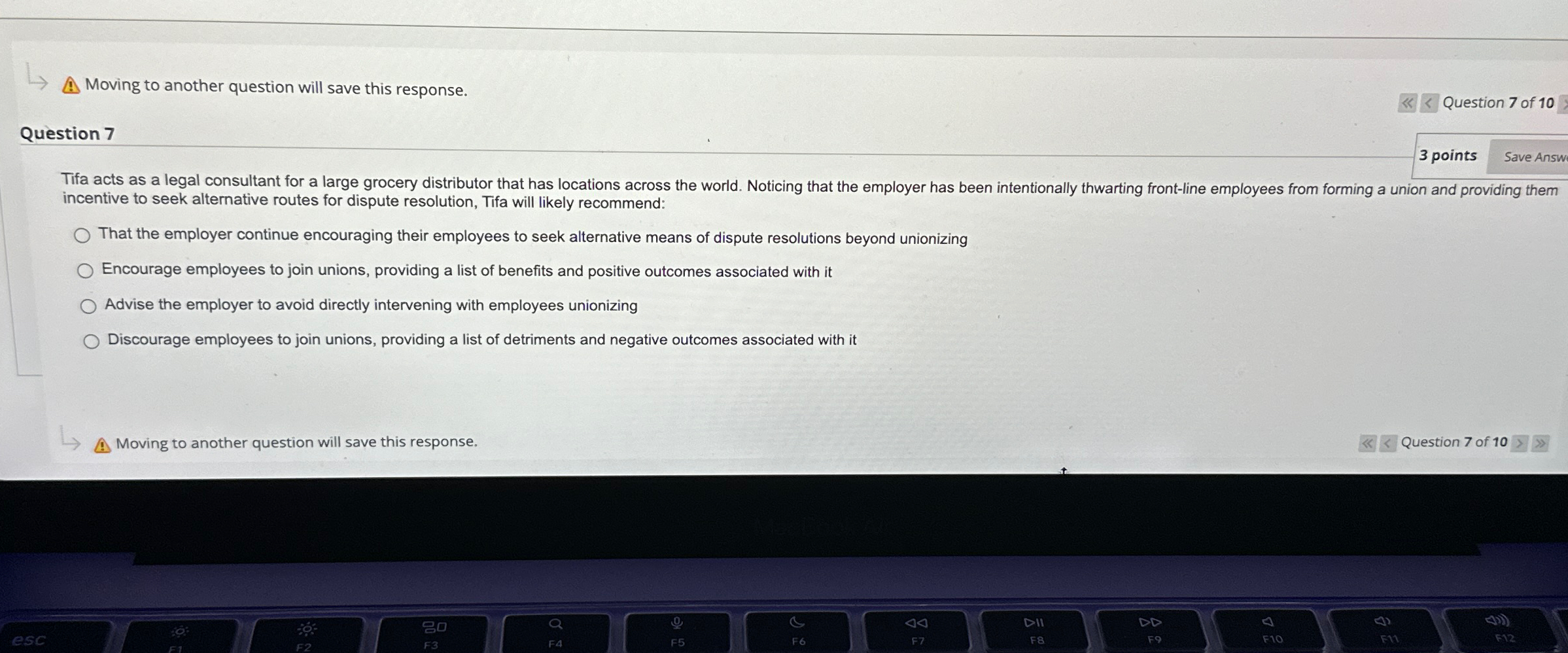  Moving to another question will save this response. Question 7 of