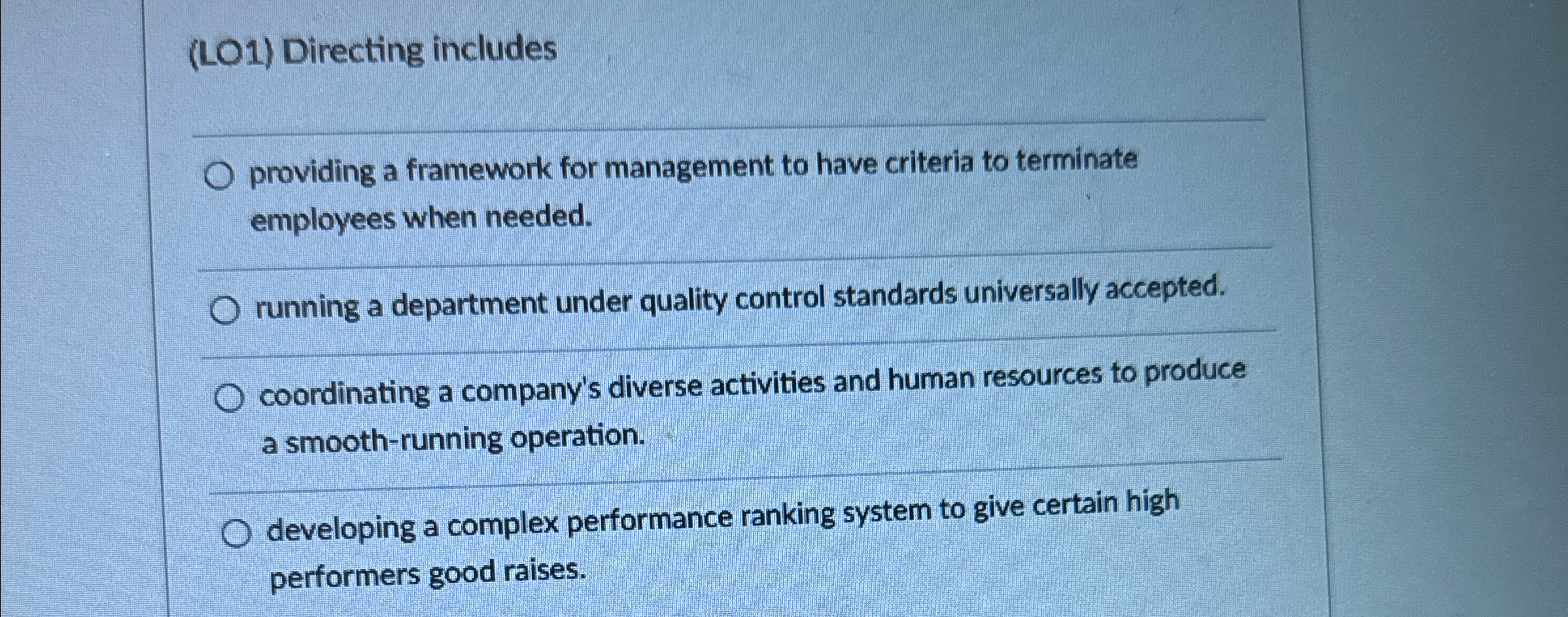  (LO1) Directing includes q, providing a framework for management to have