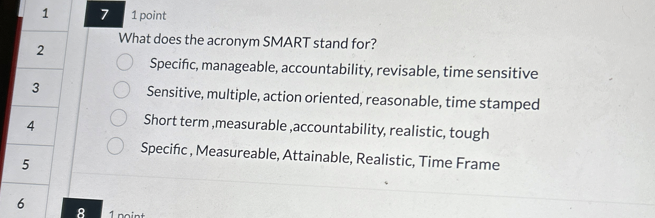  What does the acronym SMART stand for? Specific, manageable, accountability, revisable,