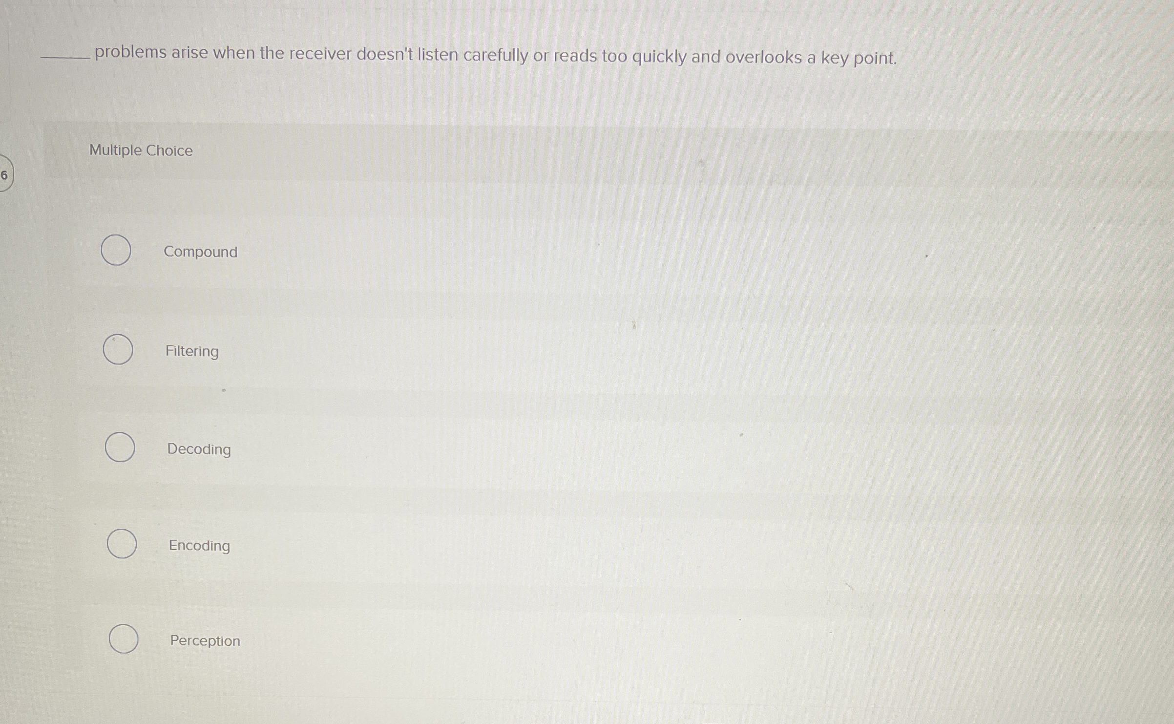  problems arise when the receiver doesn't listen carefully or reads too