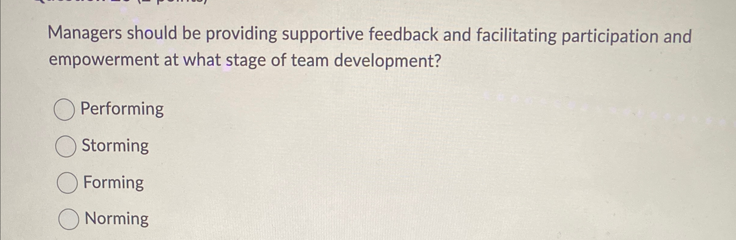  Managers should be providing supportive feedback and facilitating participation and empowerment