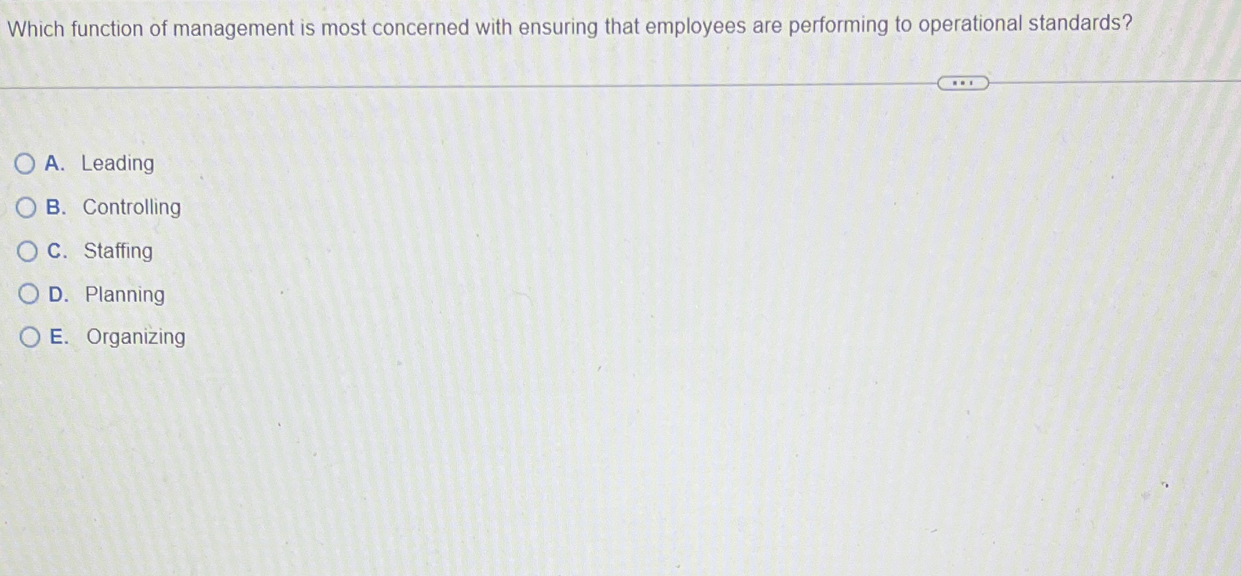  Which function of management is most concerned with ensuring that employees
