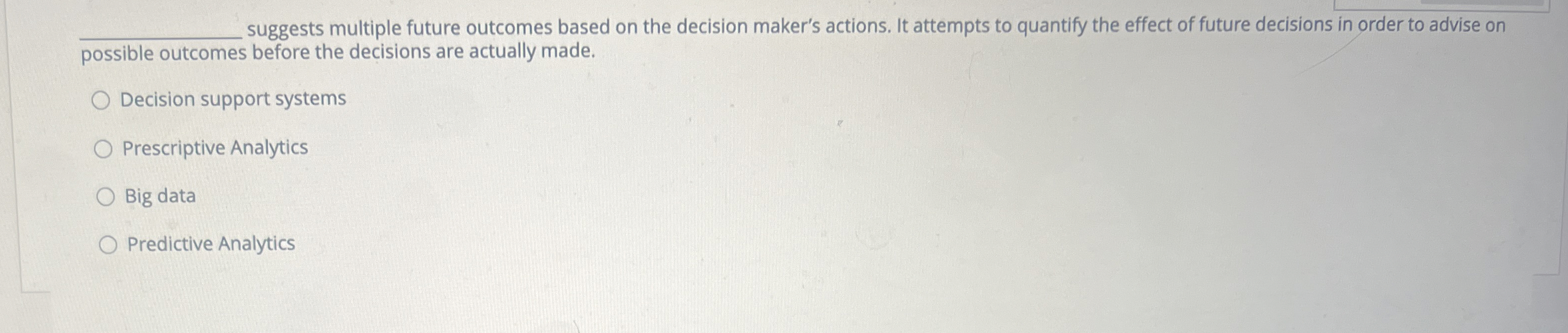  q, suggests multiple future outcomes based on the decision maker's actions.