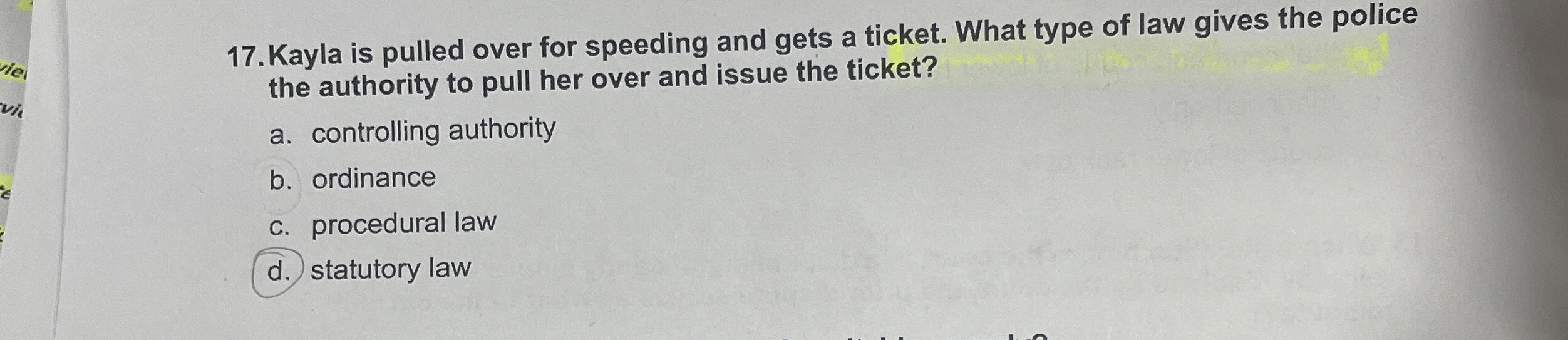  Kayla is pulled over for speeding and gets a ticket. What