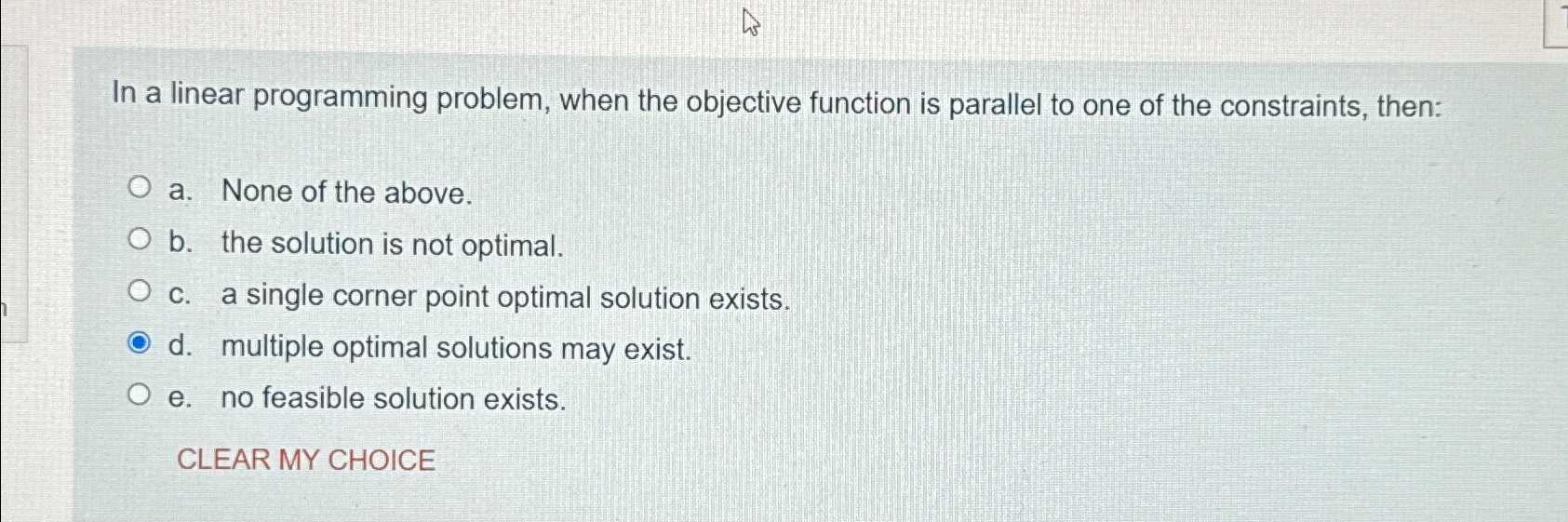  In a linear programming problem, when the objective function is parallel