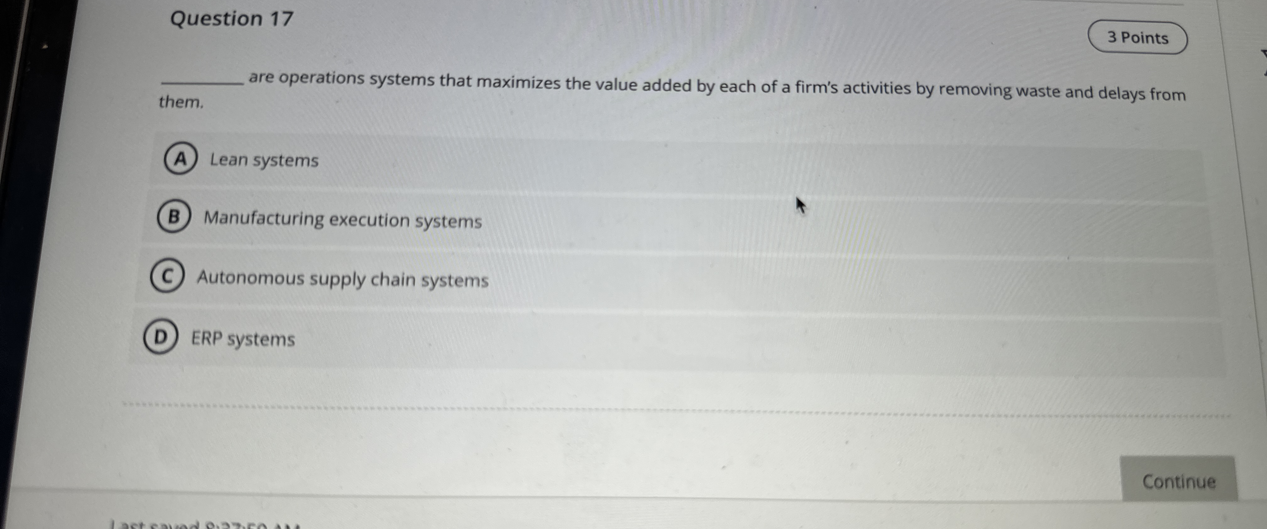  Question 17 3 Points q, are operations systems that maximizes the