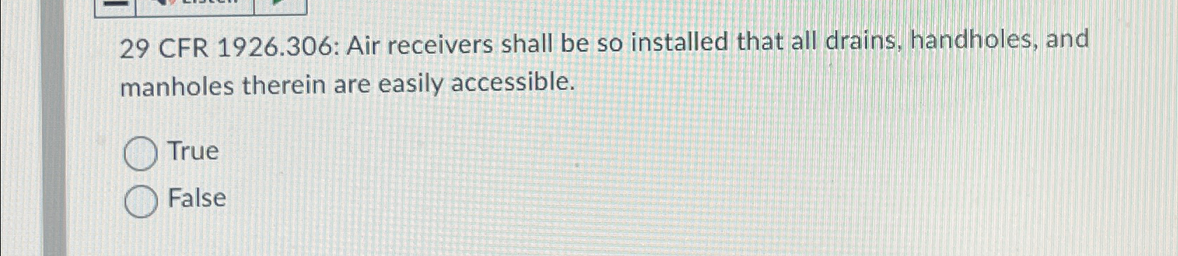  29 CFR 1926.306: Air receivers shall be so installed that all
