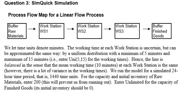  Question 3: SImQuick Simulation Process Flow Map for a Linear Flow